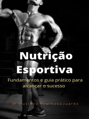 cover image of Nutrição Esportiva  fundamentos e guia prático para alcançar o sucesso
